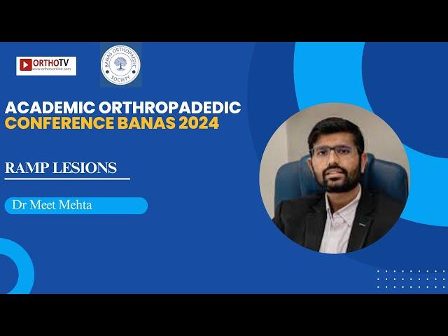 AOCB 2024 –  RAMP Lesions Dr Meet Mehta