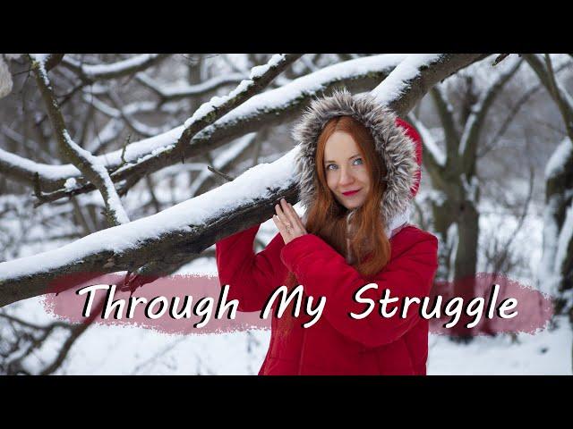 Through My Struggle - Original by Richard and Traci, sung by Alisa