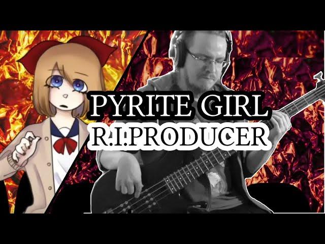 Pyrite Girl [R.I.P] Band Cover