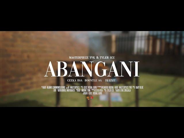 Materpiece YVK & Tyler ICU - Abangani Wav.Files ft Ceeka RSA, BoontleRSA & DJ Exit