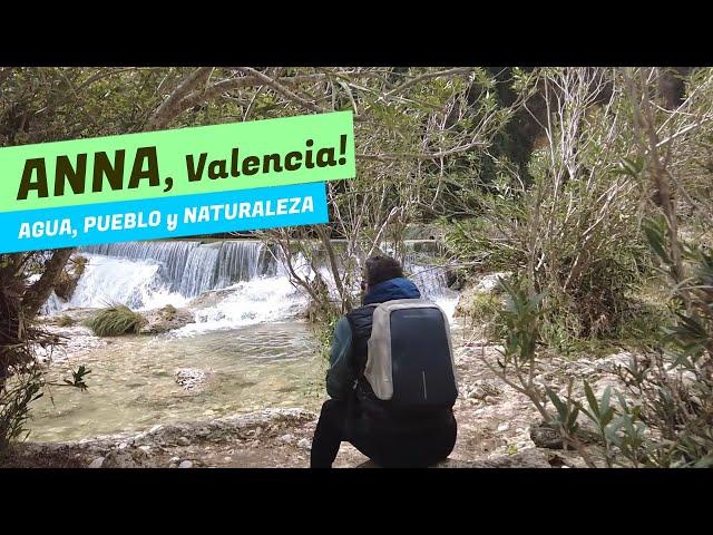 ANNA un pueblo en Valencia lleno de NATURALEZA 