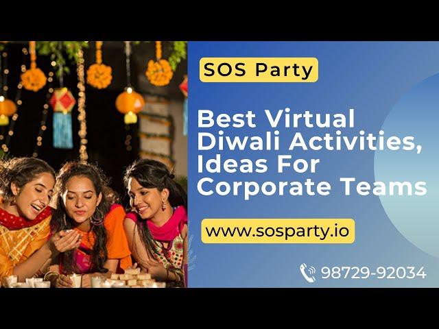 Best Virtual Diwali Activities Ideas For Corporate Teams | Online Diwali Celebration Party By SOS