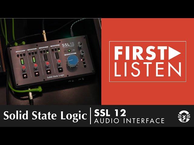 Recording With The Solid State Logic SSL12 USB Audio Interface