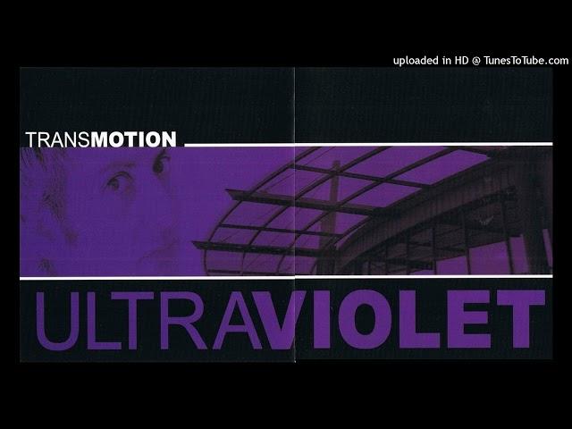 Transmotion – Ultraviolet