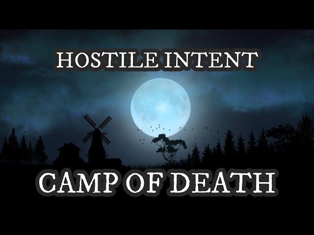 Hostile Intent Camp Of Death / Exclusive Western Horror By: David Holley / #TeamFEAR #ScaryAudioBook