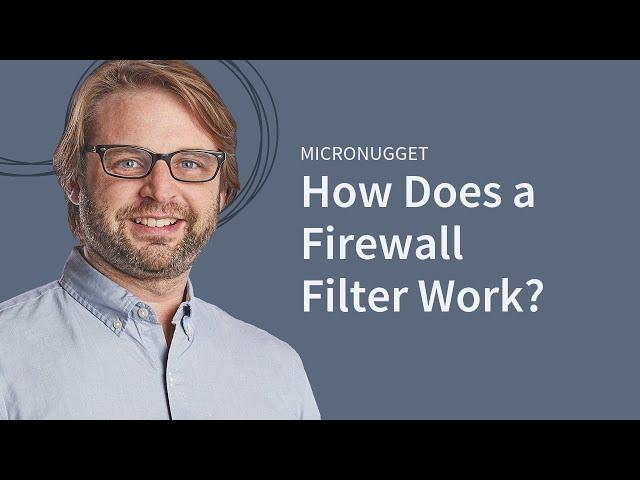 How Does a Firewall Filter Work?