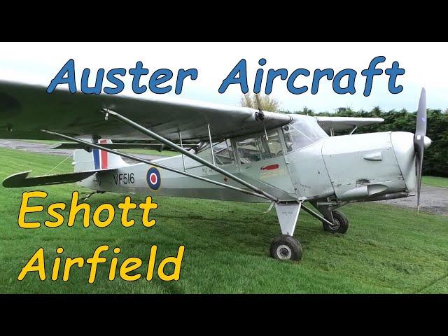 Auster Aircraft VF516, with a De Havilland Gipsy Major 10 Engine, at Eshott Airfield, Northumberland