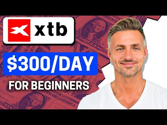 How To Use XTB Trading Platform Tutorial for Beginners - 2024