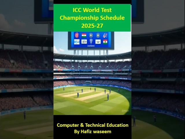 ICC World Test Championship Schedule 2025-2027