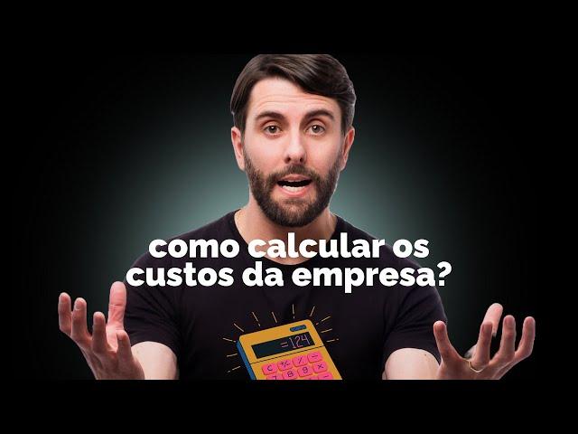 Como Calcular os Custos da Empresa? Exemplo Prático!