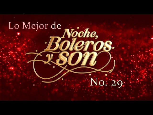 Lo Mejor De "Noche, Boleros y Son" 29