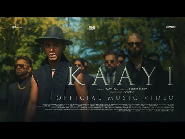 KAAYI OFFICIAL MUSIC VIDEO | BABY JEAN | MHB RECORDS | VISION MHB BY RAHEES AHMED | PROD BY RXZOR