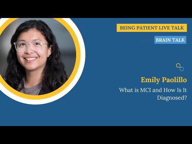 Emily Paolillo: What is MCI and How Is It Diagnosed? | Brain Talk