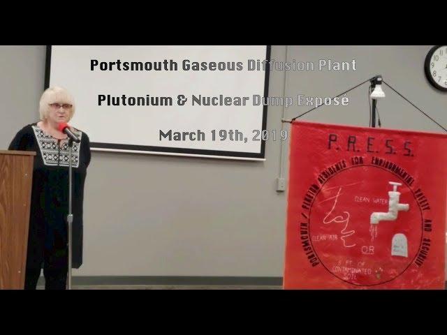 Portsmouth Gaseous Diffusion Plant – Plutonium & Nuclear Dump Exposé   2019