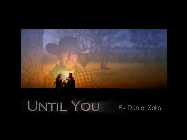 Until You - Daniel Solis