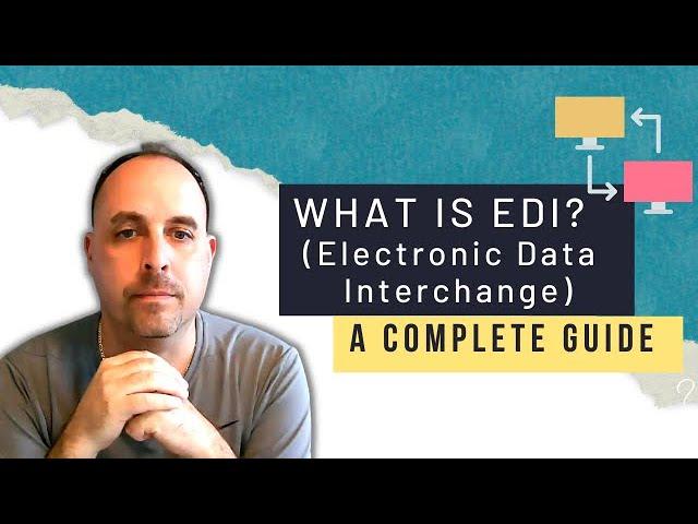 What is EDI? A Complete Guide