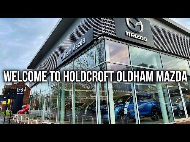 Welcome to Holdcroft Oldham Mazda