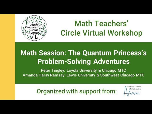 MTC 2020 Workshop The Quantum Princess's Problem Solving Adventures