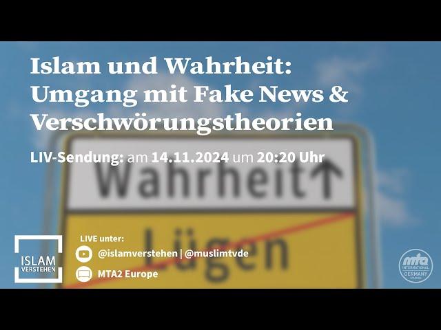 Islam und Wahrheit: Umgang mit Fake News und Verschwörungstheorien