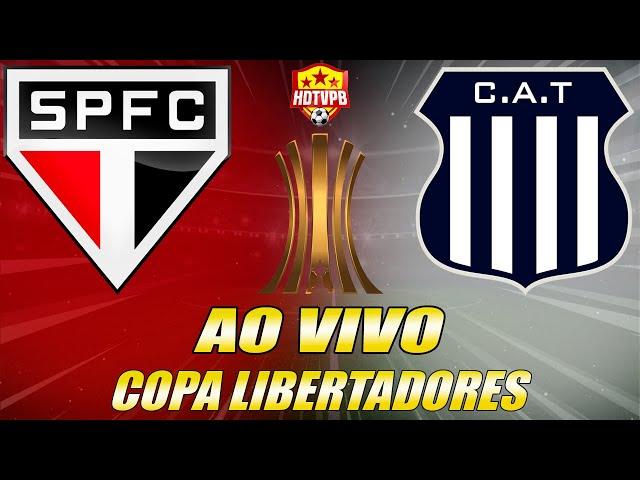 SÃO PAULO X TALLERES AO VIVO Copa Libertadores 6ª Rodada - NARRAÇÃO