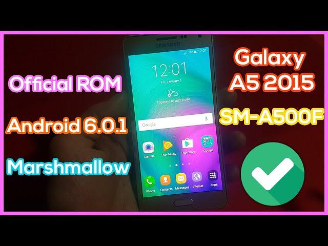 How Install Stock ROM on Galaxy A5 2015 SM-A500F Android 6.0.1 Marshmallow