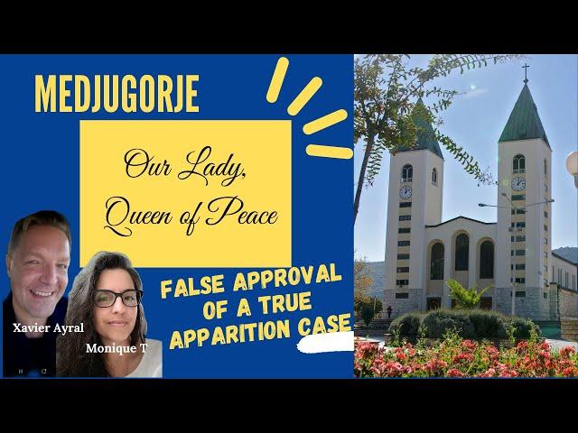 MEDJUGORJE VERDICT: A FALSE VERDICT FOR A TRUE APPARITION