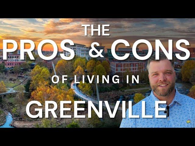 The Pros and Cons Of Living In GREENVILLE, SC