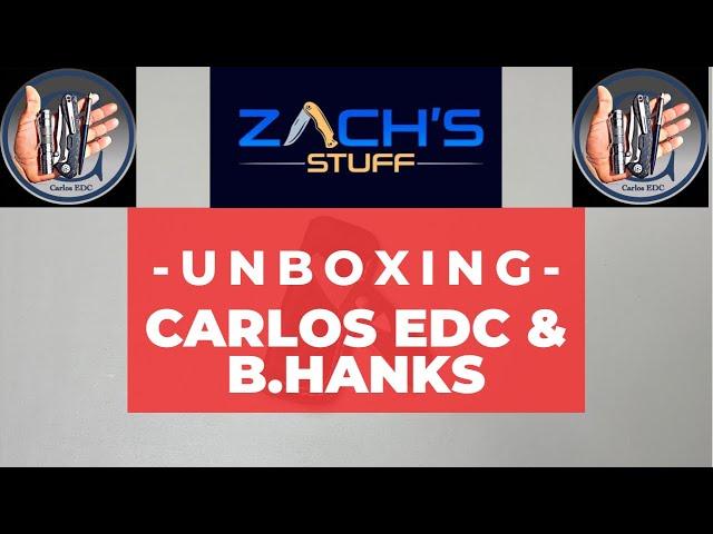 Unboxing from Carlos EDC & B. Hanks