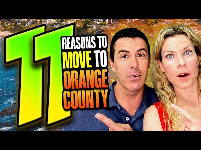 11 Reasons Why Everyone is Moving to Orange County California