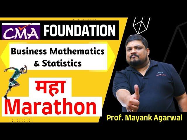 CMA Foundation | Maths & Stats. | Marathon for June'23 & Dec'23 Attempt | By Prof. Mayank Agarwal