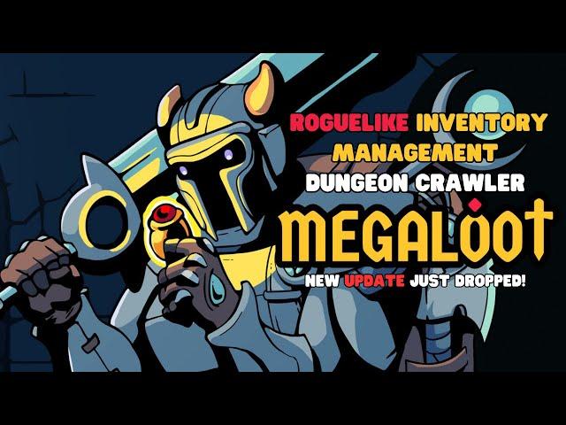 Let's Play Megaloot | Inventory Management Roguelike RPG You Can't STOP!