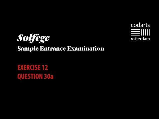 Solfège - Sample Entrance Examination - Exercise 12.30a