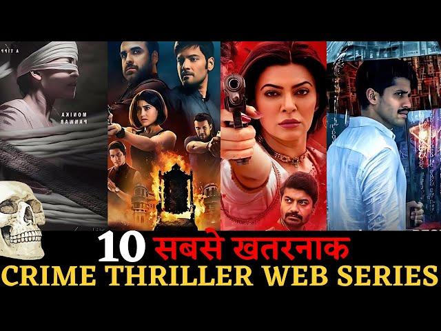 Top 10 Best Crime thriller suspense web series in hindi 2024