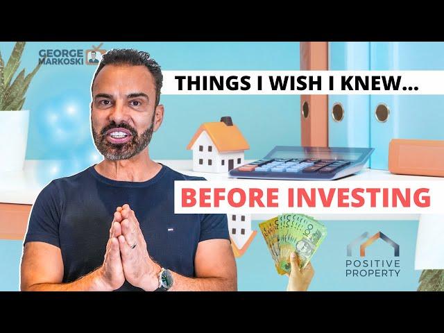 Five Things I Wish I knew BEFORE INVESTING - George Markoski