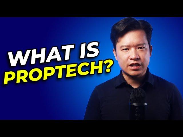 What Is Proptech?