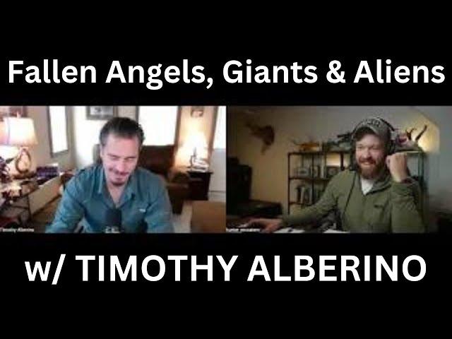 FALLEN ANGELS, GIANTS & ALIENS w/ TIMOTHY ALBERINO