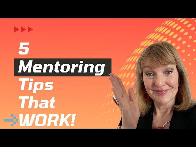 How to Be a Better Mentor - 5 Tips That Work  | ProjectSkillsMentor.com