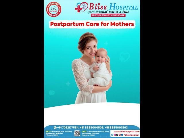 Simple guidelines for post partum (After the Child Birth) care | Bliss Hospital