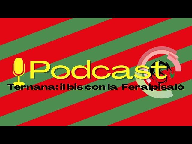 ️ Il podcast di TernanaNews it post #TernanaFeralpisalò