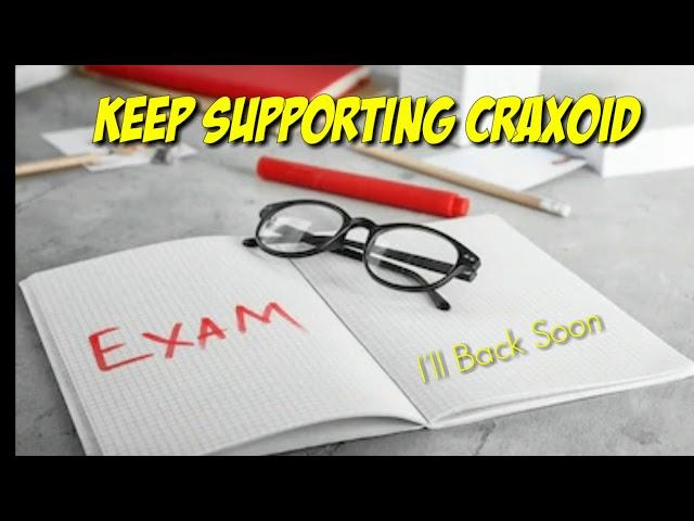 Exam Time Craxoid #KeepSupportingCraxoid