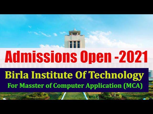 Admission Alert Birla Institute Of Technology | Registration Open, Eligibility, Admission Process