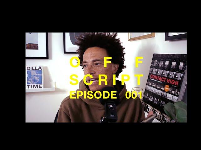 OFF SCRIPT - Ep 001  CHANGE IS GOOD