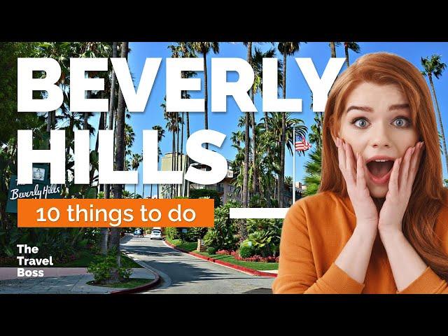 TOP 10 Things to do in Beverly Hills, California 2023!