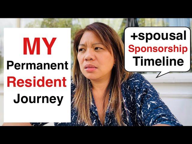 MY PERMANENT RESIDENT TIMELINE  and SPOUSAL SPONSORSHIP | things to know| sarah buyucan