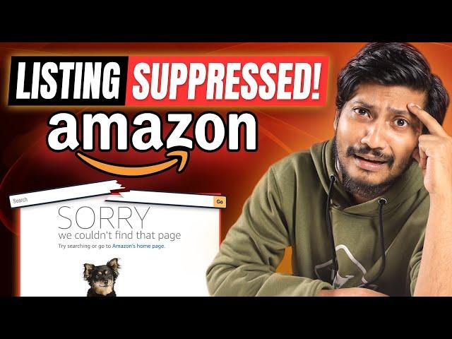 How to Fix Amazon Search Suppressed Listings: Step-by-Step Guide for Amazon Seller 2025