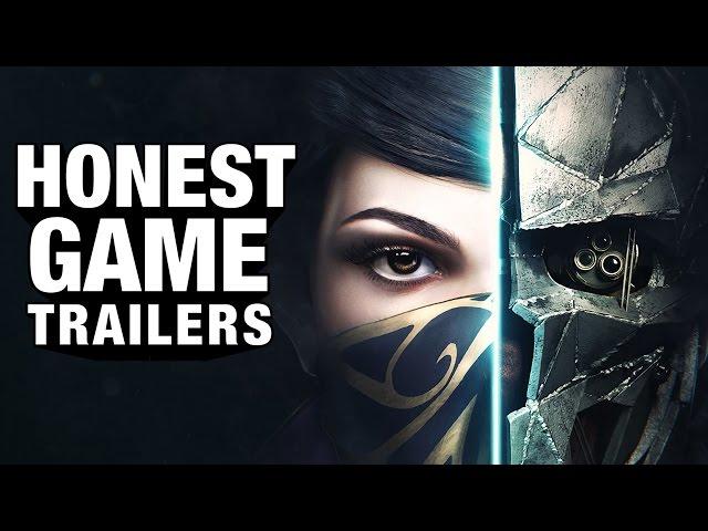 DISHONORED (Honest Game Trailers)