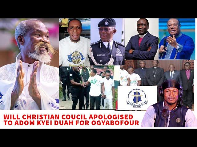 BREAK-Will Christian Council Ap0l0gise to Adom Kyei Duah for Ogyabour after his Arrèst_Wárnìng