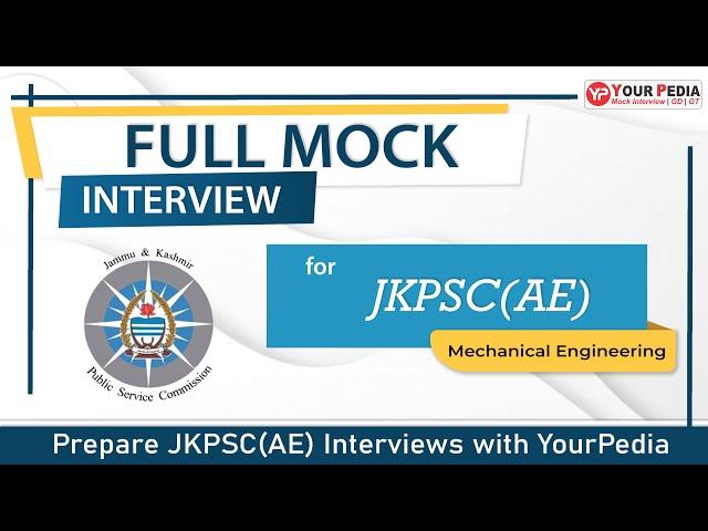 JKPSC(AE) Full Mock Interview | ME | Interview Preparation | JKPSC(AE) Interview guidance with YP