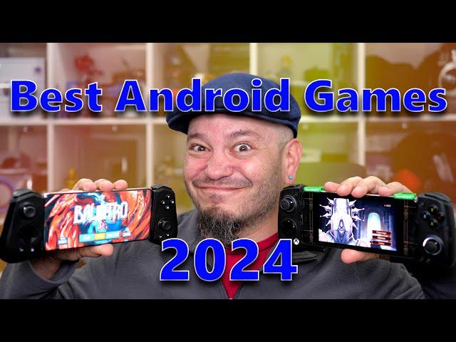 Best Android Games of 2024!