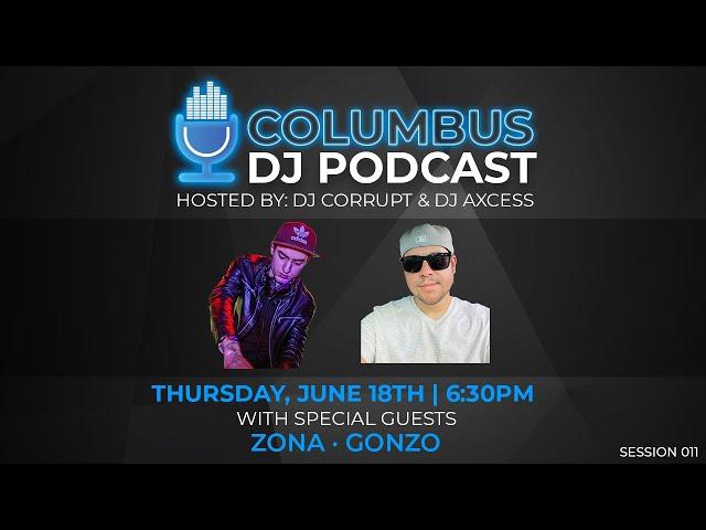 Columbus DJ Podcast 011 with Zona Gonzo and Surprise Guest Bombay Bombeardo [FULL]